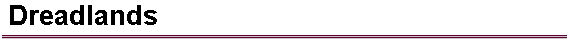  Dreadlands 