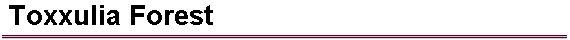  Toxxulia Forest 