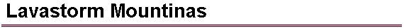  Lavastorm Mountinas 