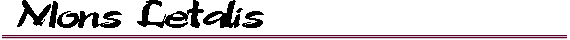  Mons Letalis 