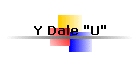Y Dale "U"