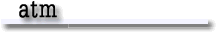 ATM...