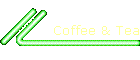 Coffee & Tea