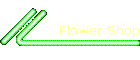 Flower Shop