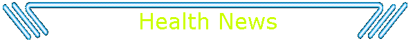 Health News