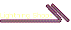 Lightning Shops