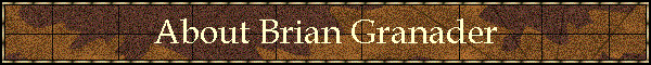 About Brian Granader