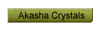 Akasha Crystals