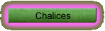 Chalices