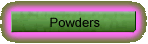 Powders