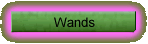 Wands