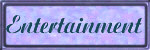 Entertainment
