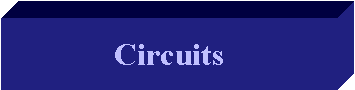 CIRCUITS