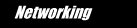 Networking