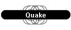 Quake