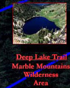 MARBLE MOUNTAIN WILDERNESS IN NORTHERN CALIFORNIA