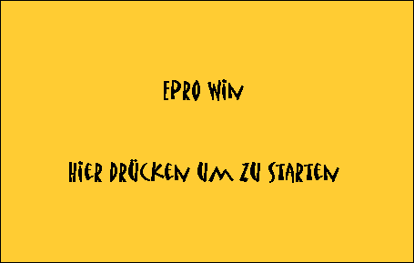 EPro Win 


Hier drcken um zu Starten