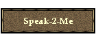 Speak-2-Me