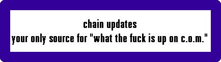 chain updates
your only source for 
