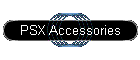 PSX Accessories