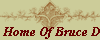 Home Of Bruce Draciones