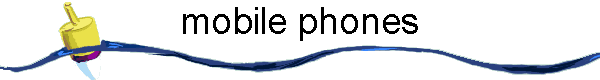 mobile phones