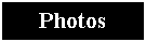 Text Box: Photos