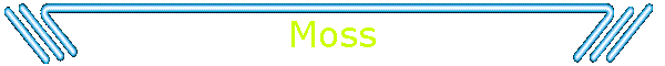Moss