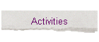 Activities