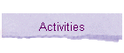 Activities