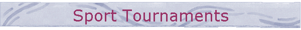 Sport Tournaments