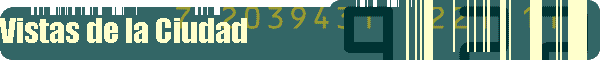 Vistas de la Ciudad