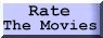 go ahead...rate the movies