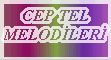 CEP TEL MELOD�LER� ���N TIKLAYINIZ