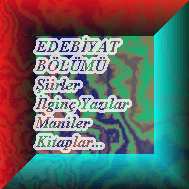 EDEB�YAT B��M�NE G�TMEK ���N TIKLAYINIZ