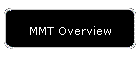 MMT Overview