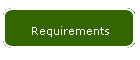 Requirements