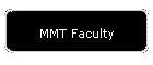 MMT Faculty