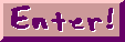 enter.gif (1283 bytes)