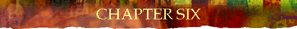 CHAPTER SIX