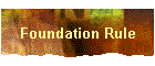 Foundation Rule