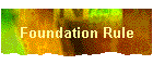 Foundation Rule