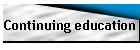 Continuing education