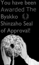 Fifth FYM award! Byakko no Shinzahou Seal of Approval.