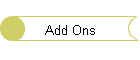 Add Ons
