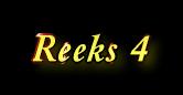 Reeks 4