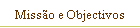 Miss�o e Objectivos