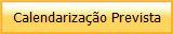 Calendariza��o Prevista