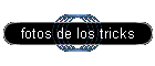 fotos de los tricks