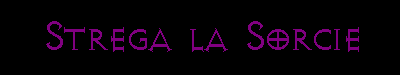 strega la sorcie